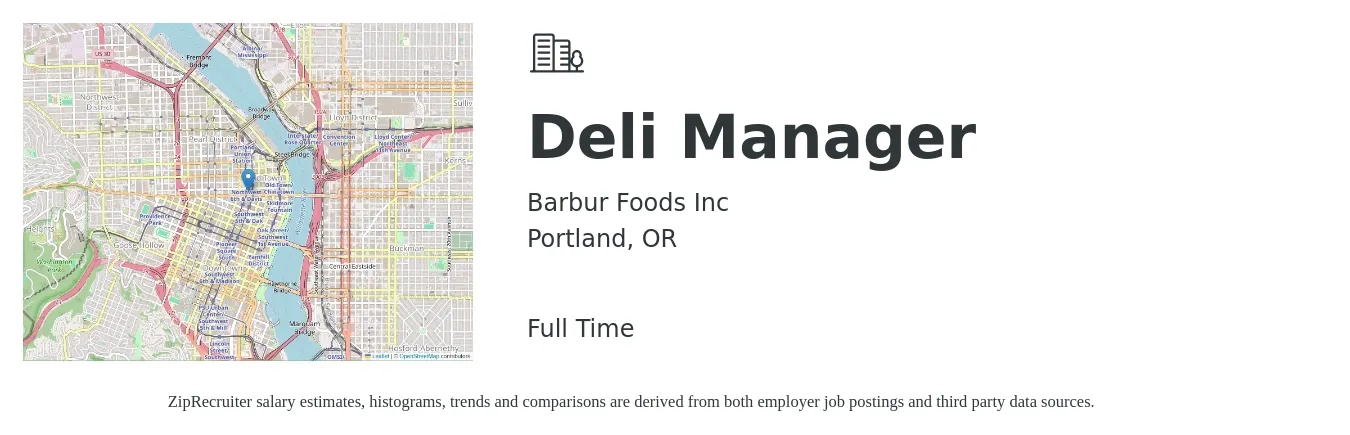 Barbur Foods Inc job posting for a Deli Manager in Portland, OR with a salary of $16 to $22 Hourly with a map of Portland location.