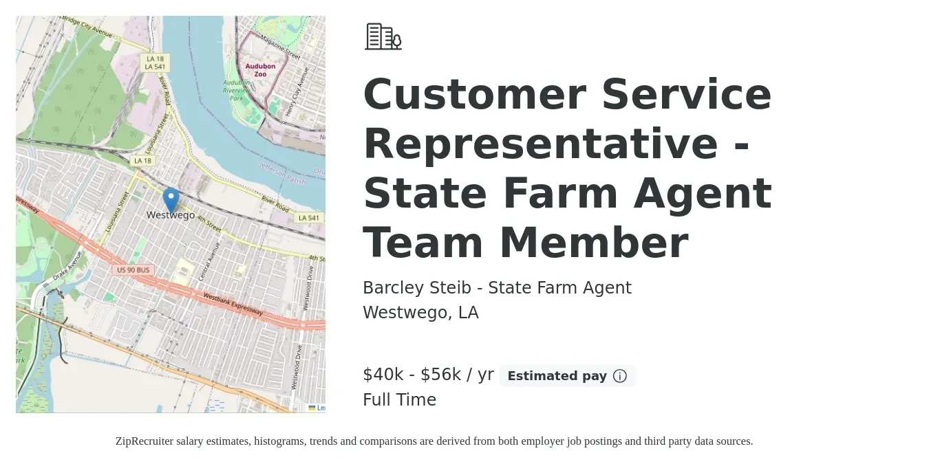 Barcley Steib - State Farm Agent job posting for a Customer Service Representative - State Farm Agent Team Member in Westwego, LA with a salary of $40,000 to $56,000 Yearly with a map of Westwego location.
