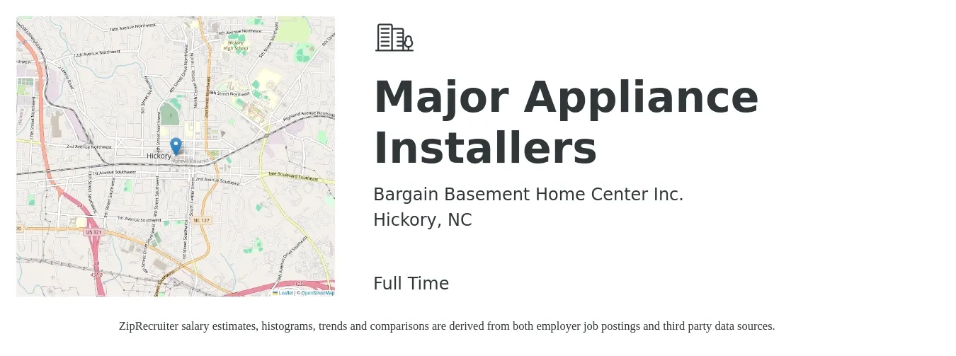 Bargain Basement Home Center Inc. job posting for a Major Appliance Installers in Hickory, NC with a salary of $20 to $28 Weekly with a map of Hickory location.