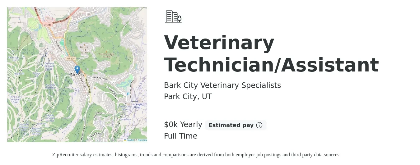 Bark City Veterinary Specialists job posting for a Veterinary Technician/Assistant in Park City, UT with a salary of $18 to $22 Yearly with a map of Park City location.