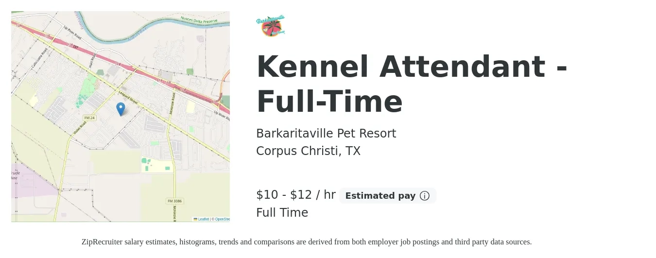 Barkaritaville Pet Resort job posting for a Kennel Attendant - Full-Time in Corpus Christi, TX with a salary of $11 to $13 Hourly with a map of Corpus Christi location.