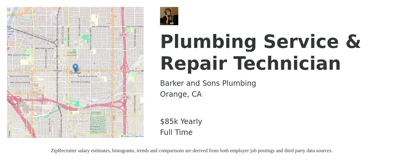 Barker and Sons Plumbing job posting for a Plumbing Service & Repair Technician in Orange, CA with a salary of $85,000 Yearly with a map of Orange location.