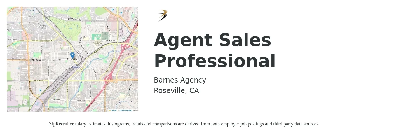 Barnes Agency job posting for a Agent Sales Professional in Roseville, CA with a salary of $36,700 to $99,600 Yearly with a map of Roseville location.