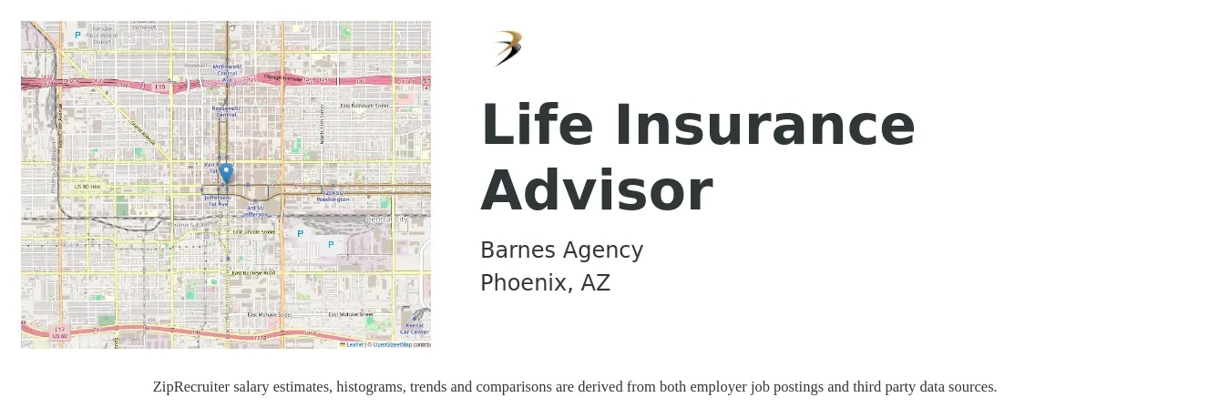 Barnes Agency job posting for a Life Insurance Advisor in Phoenix, AZ with a salary of $48,000 to $80,000 Yearly with a map of Phoenix location.