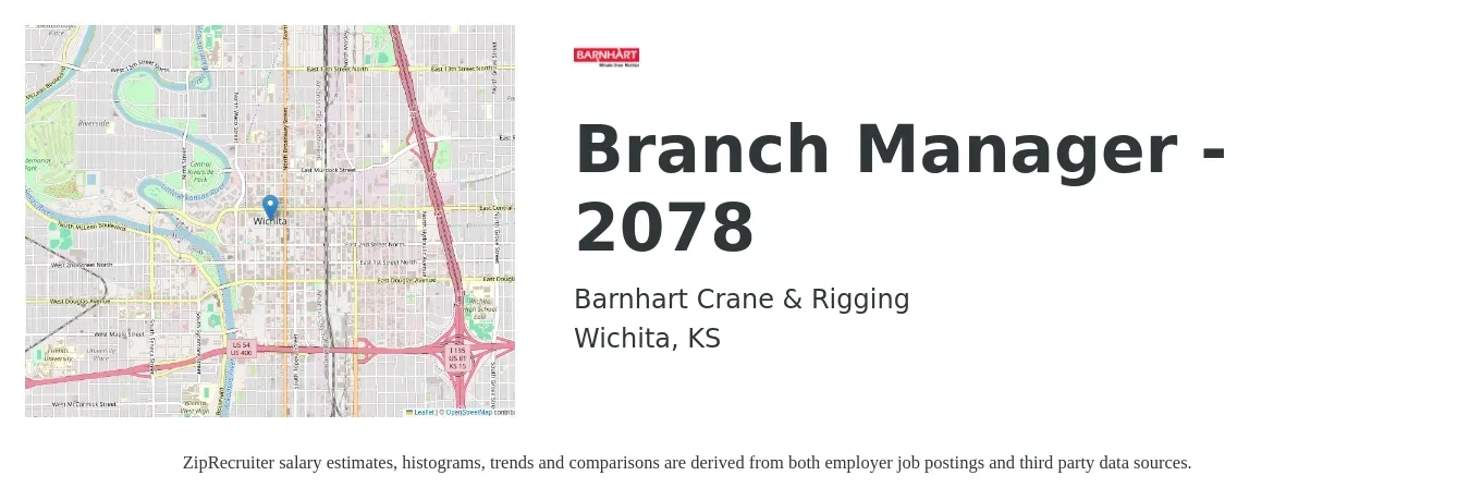 Barnhart Crane & Rigging job posting for a Branch Manager - 2078 in Wichita, KS with a salary of $51,000 to $76,900 Yearly and benefits including dental, life_insurance, medical, pto, retirement, and vision with a map of Wichita location.