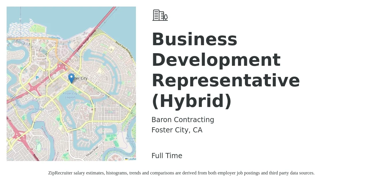 Baron Contracting job posting for a Business Development Representative (Hybrid) in Foster City, CA with a salary of $52,400 to $81,600 Yearly with a map of Foster City location.