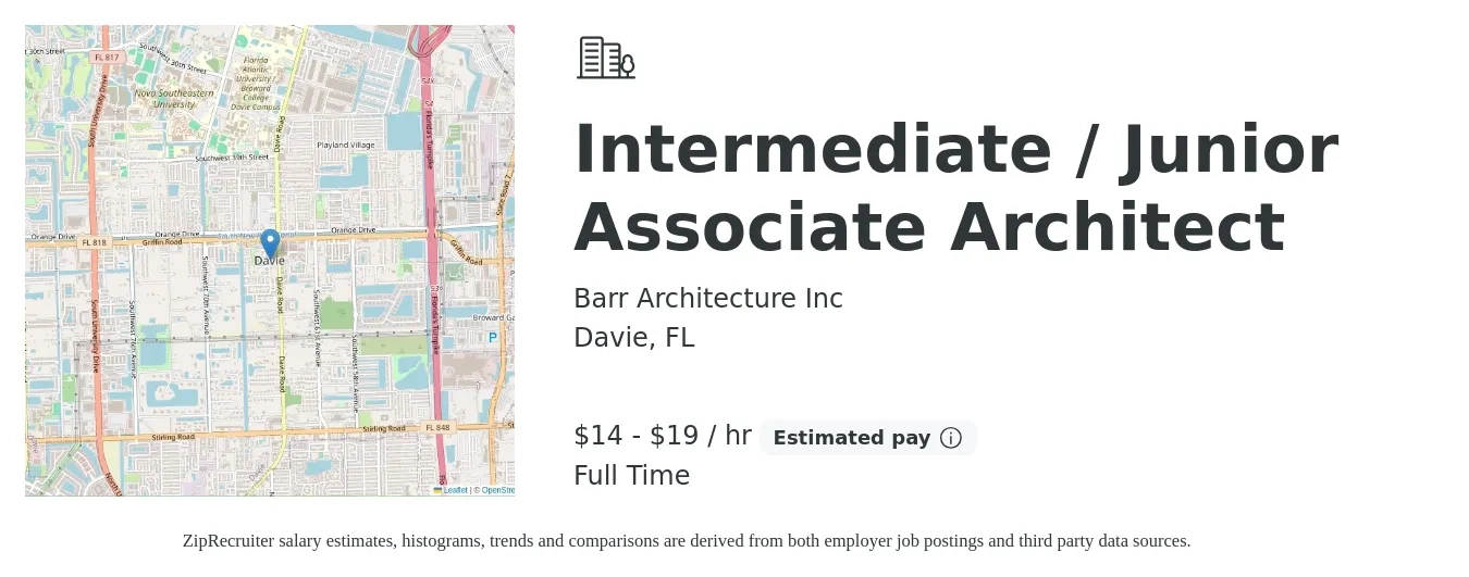 Barr Architecture Inc job posting for a Intermediate / Junior Associate Architect in Davie, FL with a salary of $15 to $20 Hourly and benefits including pto with a map of Davie location.