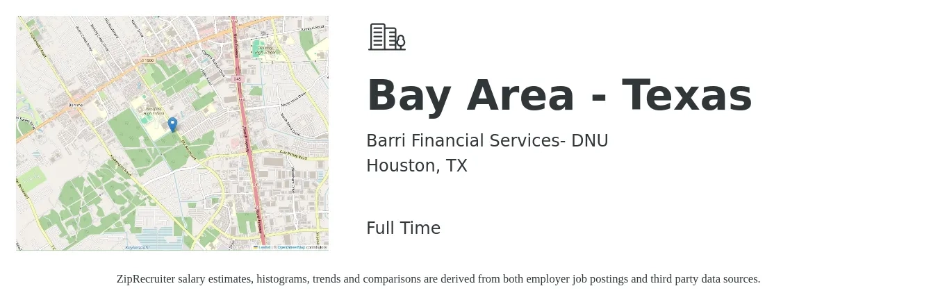 Barri Financial Services- DNU job posting for a Bay Area - Texas in Houston, TX with a salary of $17 to $26 Hourly with a map of Houston location.
