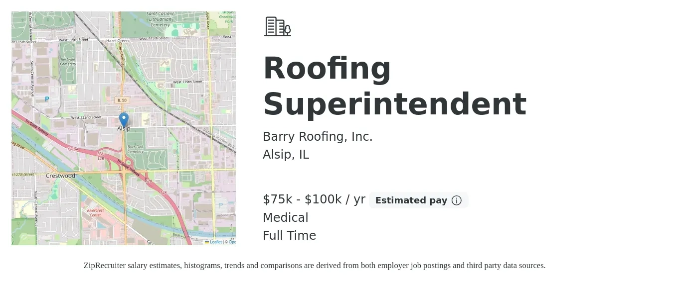 Barry Roofing, Inc. job posting for a Roofing Superintendent in Alsip, IL with a salary of $75,000 to $100,000 Yearly and benefits including pto, life_insurance, and medical with a map of Alsip location.