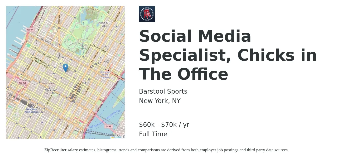Barstool Sports job posting for a Social Media Specialist, Chicks in The Office in New York, NY with a salary of $60,000 to $70,000 Yearly with a map of New York location.