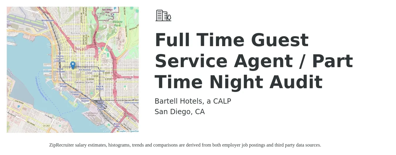 Bartell Hotels, a CALP job posting for a Full Time Guest Service Agent / Part Time Night Audit in San Diego, CA with a salary of $16 to $20 Hourly with a map of San Diego location.