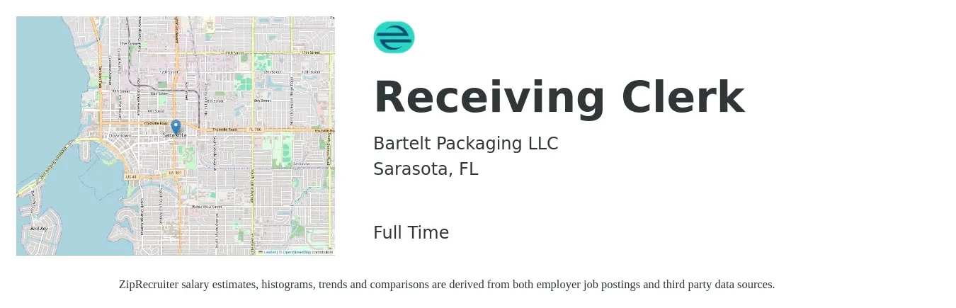 Bartelt Packaging LLC job posting for a Receiving Clerk in Sarasota, FL with a salary of $15 to $18 Hourly with a map of Sarasota location.