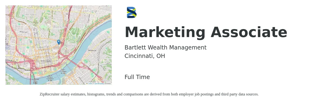Bartlett Wealth Management job posting for a Marketing Associate in Cincinnati, OH with a salary of $40,300 to $55,600 Yearly with a map of Cincinnati location.