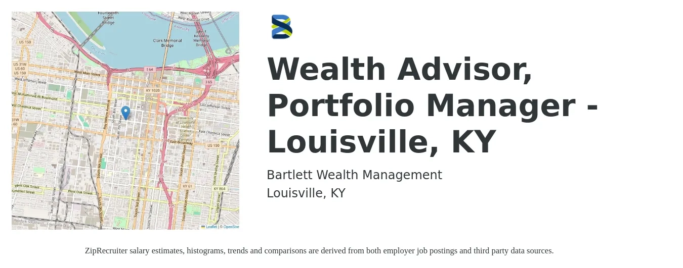 Bartlett Wealth Management job posting for a Wealth Advisor, Portfolio Manager - Louisville, KY in Louisville, KY with a salary of $80,200 to $118,700 Yearly with a map of Louisville location.