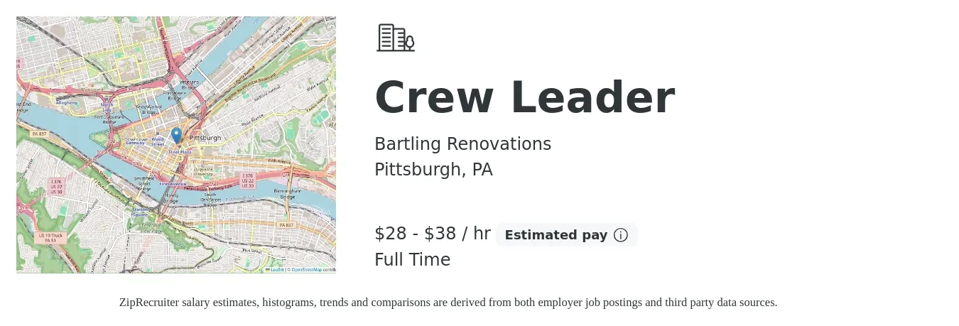 Bartling Renovations job posting for a Crew Leader in Pittsburgh, PA with a salary of $30 to $40 Hourly with a map of Pittsburgh location.