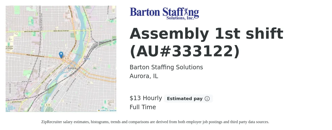 Barton Staffing Solutions job posting for a Assembly 1st shift (AU#333122) in Aurora, IL with a salary of $14 Hourly with a map of Aurora location.