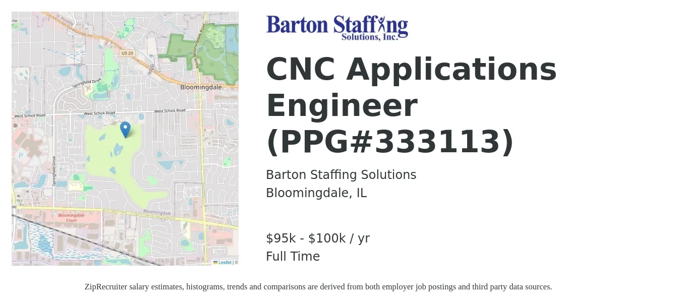 Barton Staffing Solutions job posting for a CNC Applications Engineer (PPG#333113) in Bloomingdale, IL with a salary of $95,000 to $100,000 Yearly with a map of Bloomingdale location.