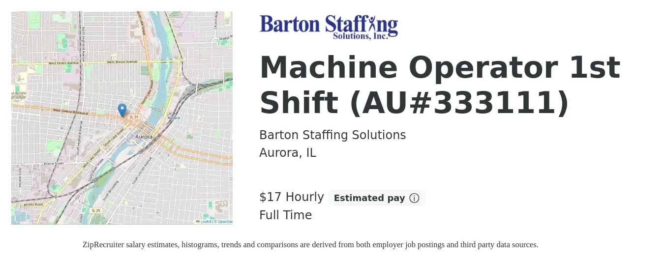 Barton Staffing Solutions job posting for a Machine Operator 1st Shift (AU#333111) in Aurora, IL with a salary of $18 Hourly with a map of Aurora location.