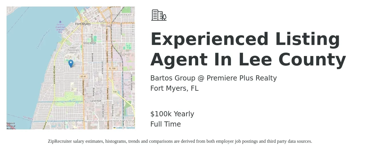 Bartos Group @ Premiere Plus Realty job posting for a Experienced Listing Agent in Lee County in Fort Myers, FL with a salary of $100,000 Yearly with a map of Fort Myers location.