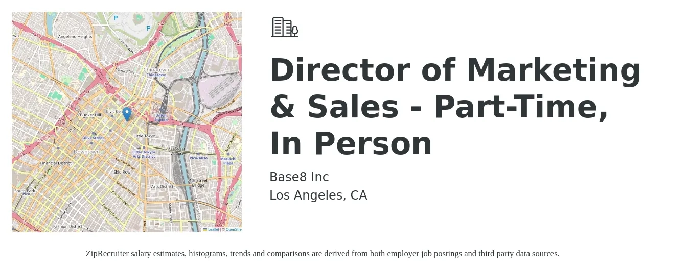 Base8 Inc job posting for a Director of Marketing & Sales - Part-Time, In Person in Los Angeles, CA with a salary of $69,500 to $125,300 Yearly with a map of Los Angeles location.