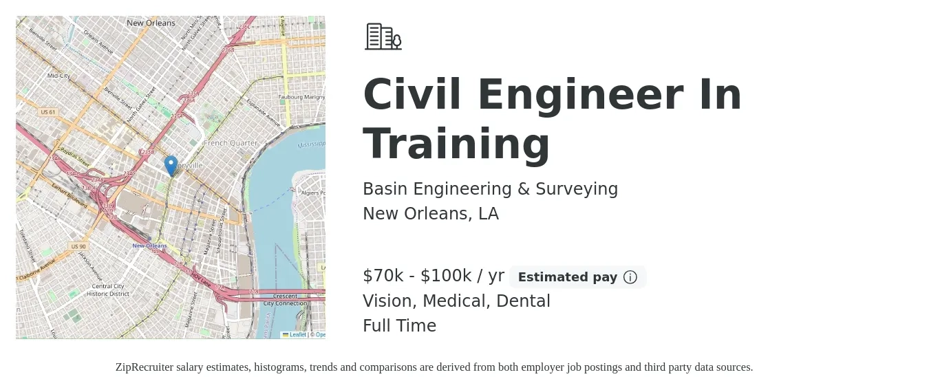 Basin Engineering & Surveying job posting for a Civil Engineer In Training in New Orleans, LA with a salary of $70,000 to $100,000 Yearly and benefits including vision, dental, life_insurance, medical, pto, and retirement with a map of New Orleans location.