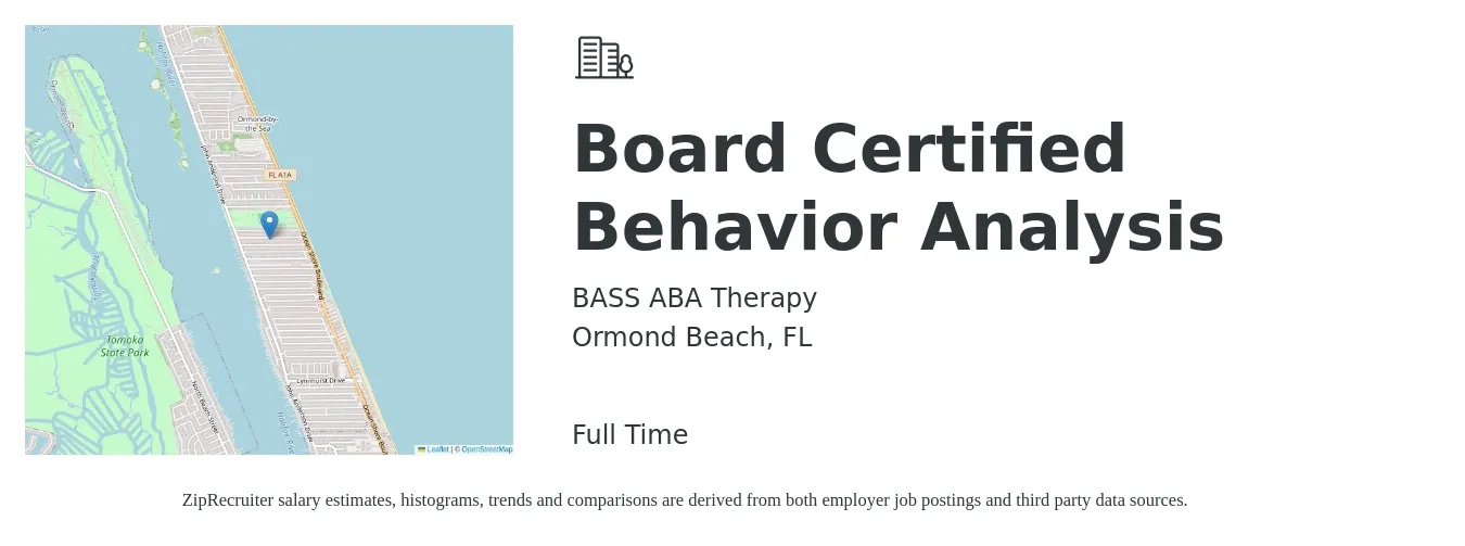BASS ABA Therapy job posting for a Board Certified Behavior Analysis in Ormond Beach, FL with a salary of $65,000 to $79,500 Yearly with a map of Ormond Beach location.