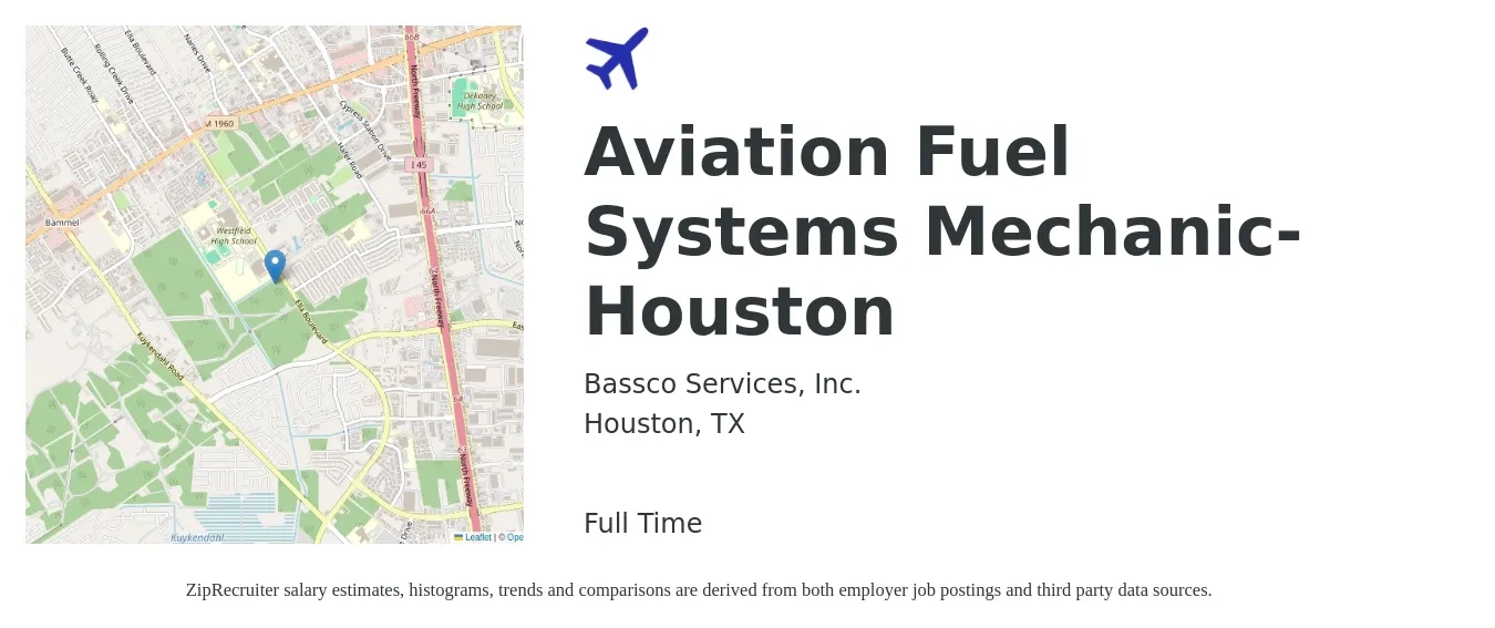 Bassco Services, Inc. job posting for a Aviation Fuel Systems Mechanic- Houston in Houston, TX with a salary of $25 to $30 Hourly with a map of Houston location.