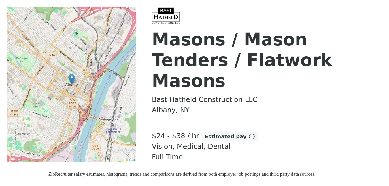 Bast Hatfield Construction LLC job posting for a Masons / Mason Tenders / Flatwork Masons in Albany, NY with a salary of $25 to $40 Hourly and benefits including life_insurance, medical, retirement, vision, and dental with a map of Albany location.