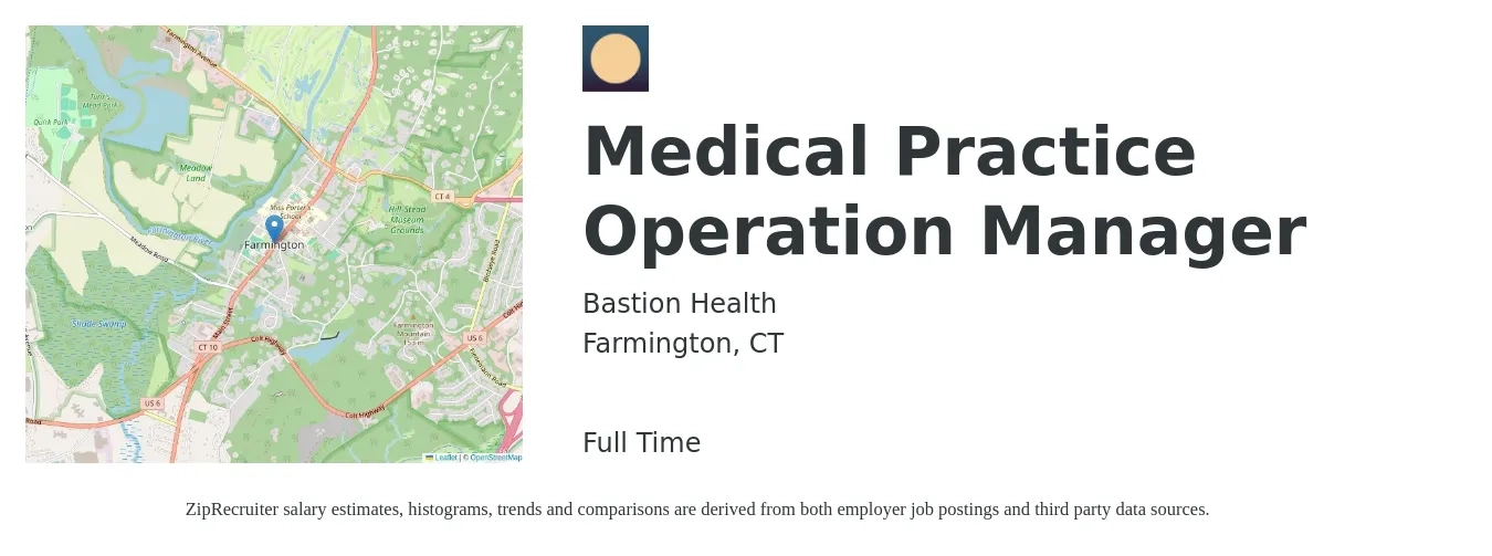 Bastion Health job posting for a Medical Practice Operation Manager in Farmington, CT with a salary of $63,100 to $84,900 Yearly with a map of Farmington location.