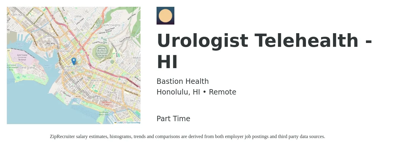 Bastion Health job posting for a Urologist Telehealth - HI in Honolulu, HI with a salary of $352,100 to $376,600 Yearly with a map of Honolulu location.