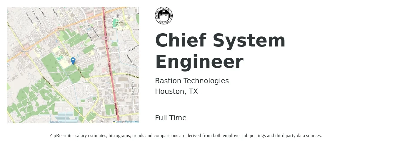 Bastion Technologies job posting for a Chief System Engineer in Houston, TX with a salary of $56,300 to $114,500 Yearly with a map of Houston location.
