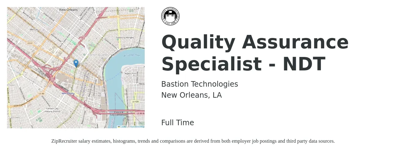 Bastion Technologies job posting for a Quality Assurance Specialist - NDT in New Orleans, LA with a salary of $52,000 to $77,100 Yearly with a map of New Orleans location.