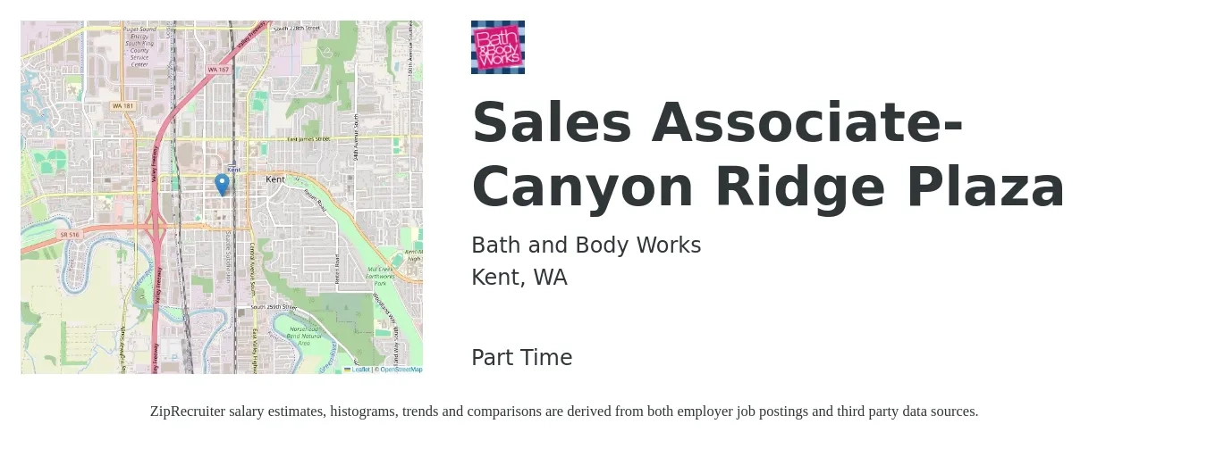 Bath and Body Works job posting for a Sales Associate-Canyon Ridge Plaza in Kent, WA with a salary of $17 to $20 Hourly with a map of Kent location.