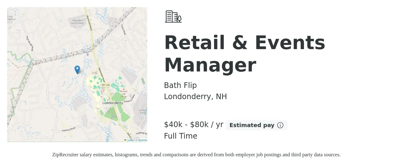 Bath Flip job posting for a Retail & Events Manager in Londonderry, NH with a salary of $40,000 to $80,000 Yearly with a map of Londonderry location.