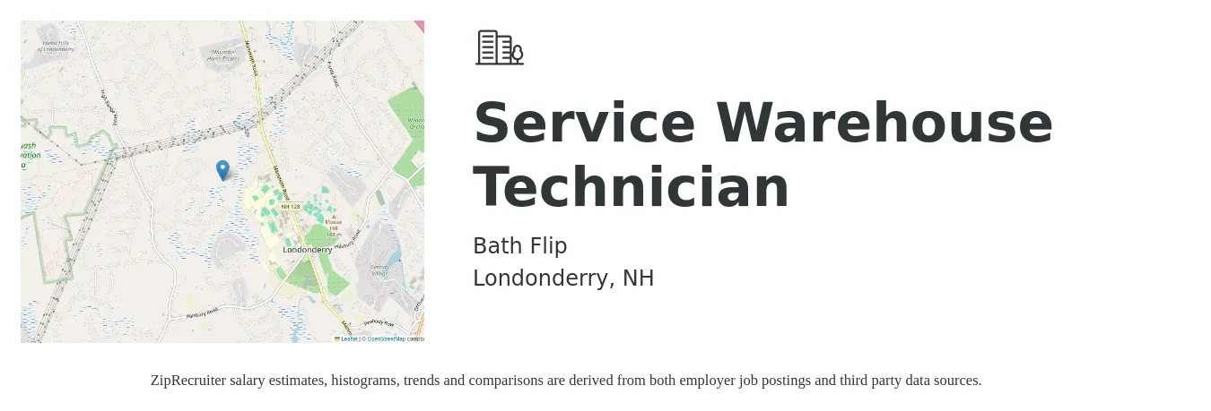 Bath Flip job posting for a Service Warehouse Technician in Londonderry, NH with a salary of $18 to $22 Hourly with a map of Londonderry location.