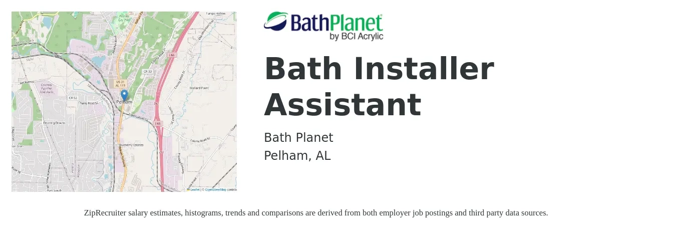 Bath Planet job posting for a Bath Installer Assistant in Pelham, AL with a salary of $100,000 Yearly with a map of Pelham location.