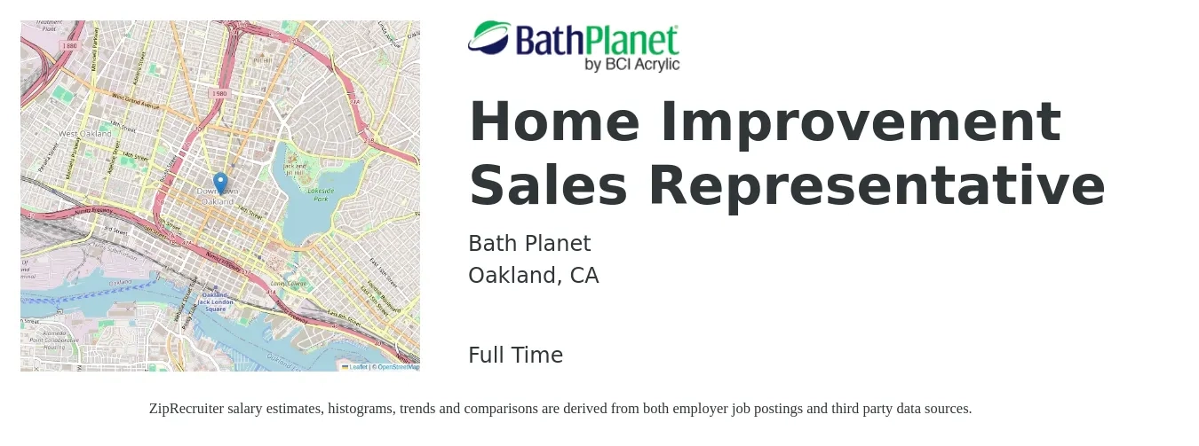 Bath Planet job posting for a Home Improvement Sales Representative in Oakland, CA with a salary of $10,842 Monthly with a map of Oakland location.