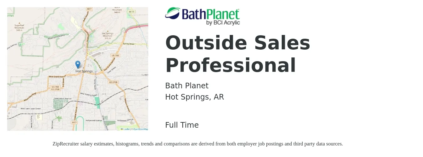 Bath Planet job posting for a Outside Sales Professional in Hot Springs, AR with a salary of $100,000 Yearly with a map of Hot Springs location.