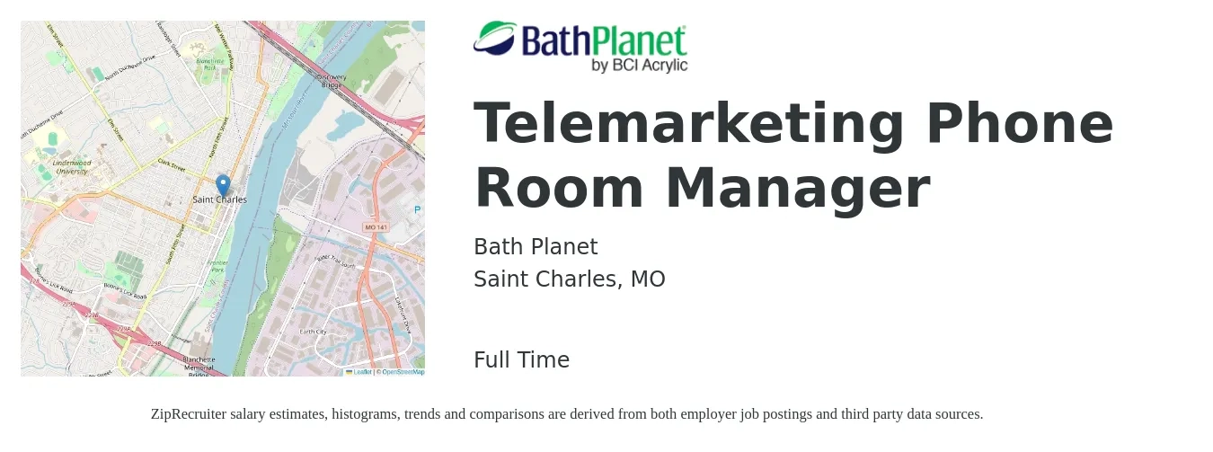 Bath Planet job posting for a Telemarketing Phone Room Manager in Saint Charles, MO with a salary of $64,500 to $80,000 Yearly with a map of Saint Charles location.