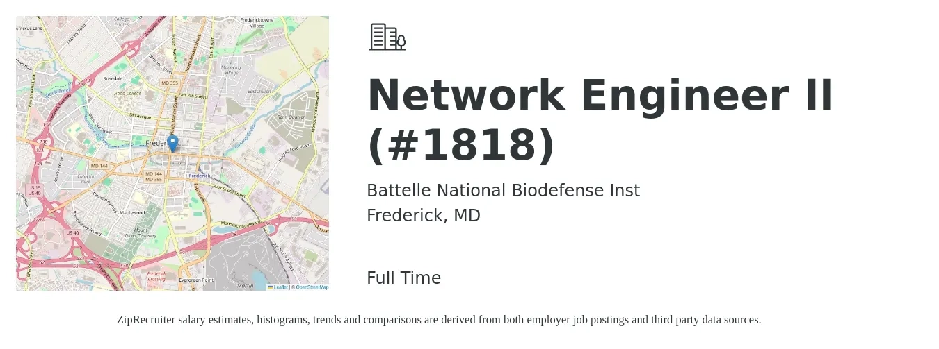 Battelle National Biodefense Inst job posting for a Network Engineer II (#1818) in Frederick, MD with a salary of $88,500 to $132,700 Yearly with a map of Frederick location.