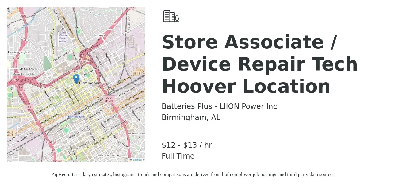 Batteries Plus - LIION Power Inc job posting for a Store Associate / Device Repair Tech Hoover Location in Birmingham, AL with a salary of $12 to $14 Hourly with a map of Birmingham location.