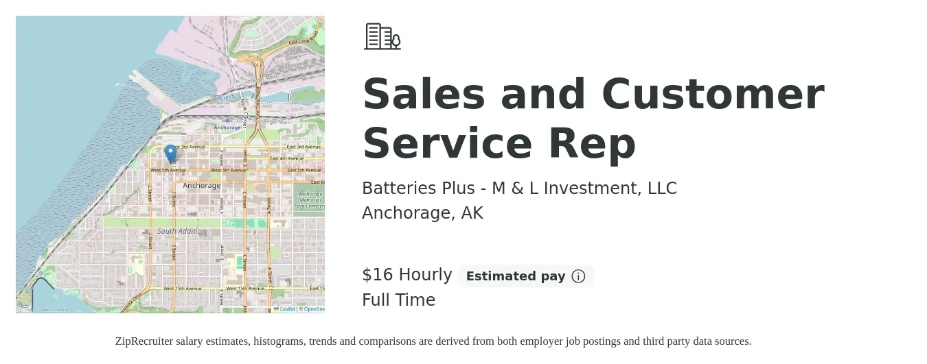 Batteries Plus - M & L Investment, LLC job posting for a Sales and Customer Service Rep in Anchorage, AK with a salary of $17 Hourly with a map of Anchorage location.