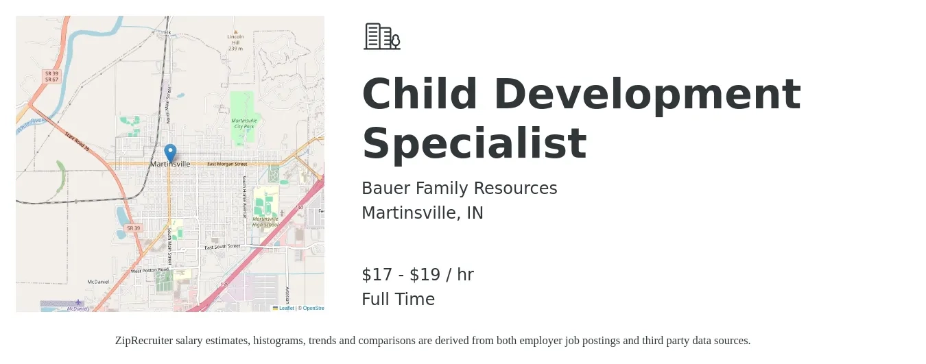 Bauer Family Resources job posting for a Child Development Specialist in Martinsville, IN with a salary of $18 to $20 Hourly with a map of Martinsville location.