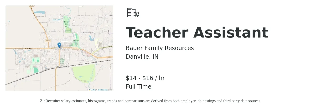 Bauer Family Resources job posting for a Teacher Assistant in Danville, IN with a salary of $16 to $17 Hourly with a map of Danville location.