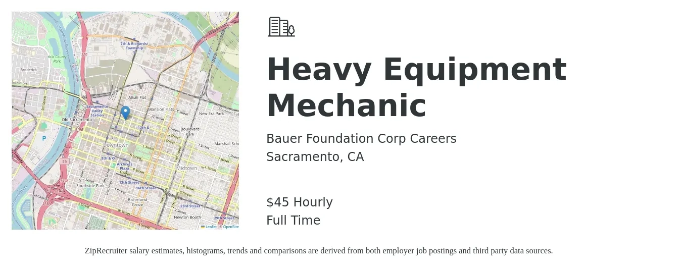 Bauer Foundation Corp Careers job posting for a Heavy Equipment Mechanic in Sacramento, CA with a salary of $47 Hourly with a map of Sacramento location.