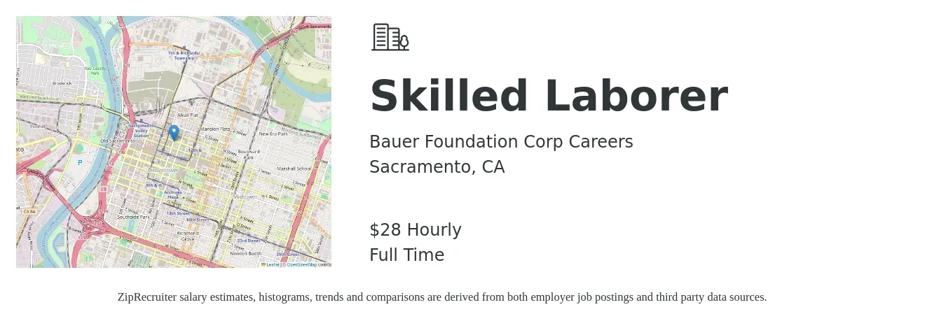 Bauer Foundation Corp Careers job posting for a Skilled Laborer in Sacramento, CA with a salary of $30 Hourly with a map of Sacramento location.