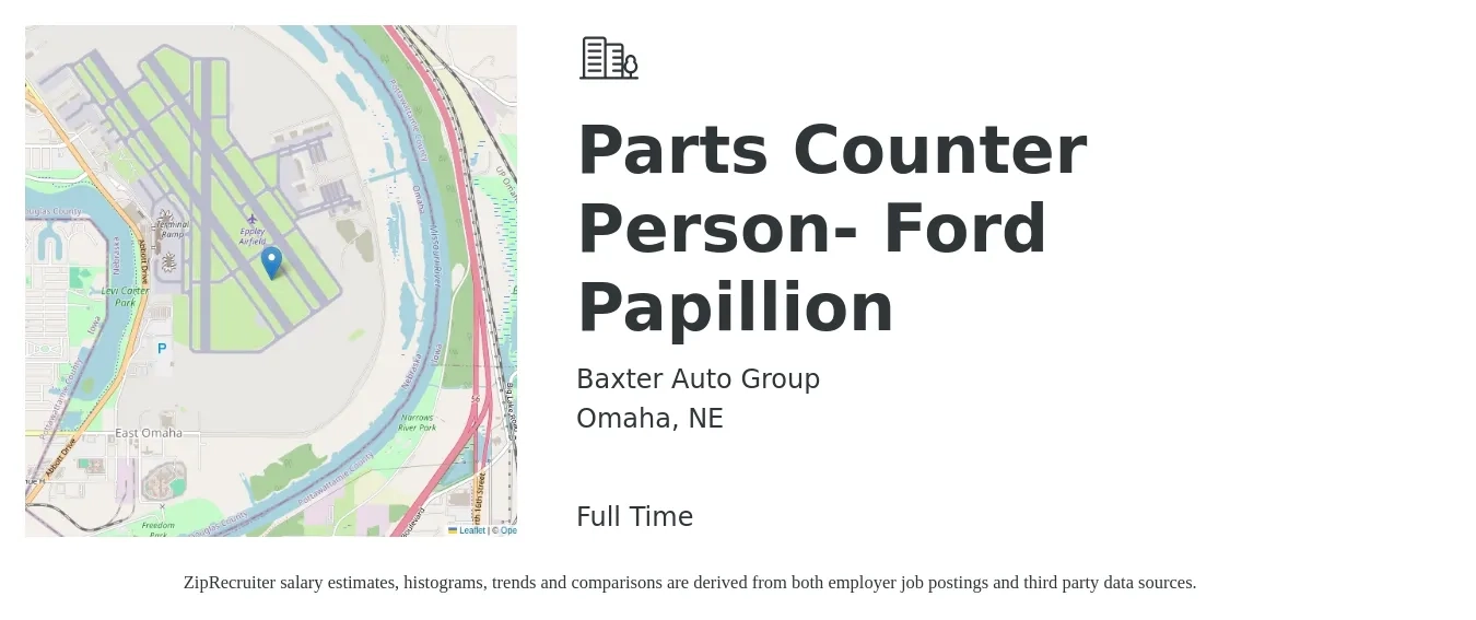 Baxter Auto Group job posting for a Parts Counter Person- Ford Papillion in Omaha, NE with a salary of $17 to $24 Hourly with a map of Omaha location.