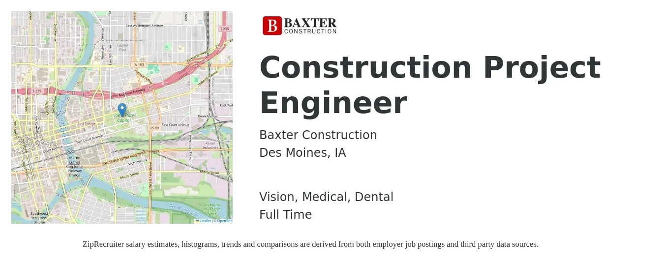 Baxter Construction job posting for a Construction Project Engineer in Des Moines, IA with a salary of $67,300 to $86,400 Yearly and benefits including dental, medical, retirement, and vision with a map of Des Moines location.