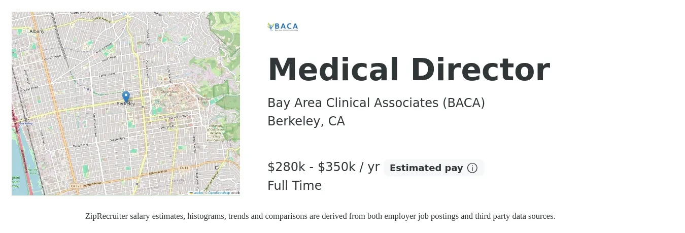 Bay Area Clinical Associates (BACA) job posting for a Medical Director in Berkeley, CA with a salary of $280,000 to $350,000 Yearly with a map of Berkeley location.