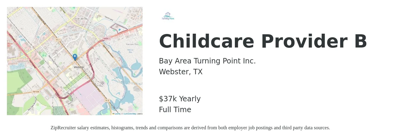 Bay Area Turning Point Inc. job posting for a Childcare Provider B in Webster, TX with a salary of $37,200 Yearly with a map of Webster location.